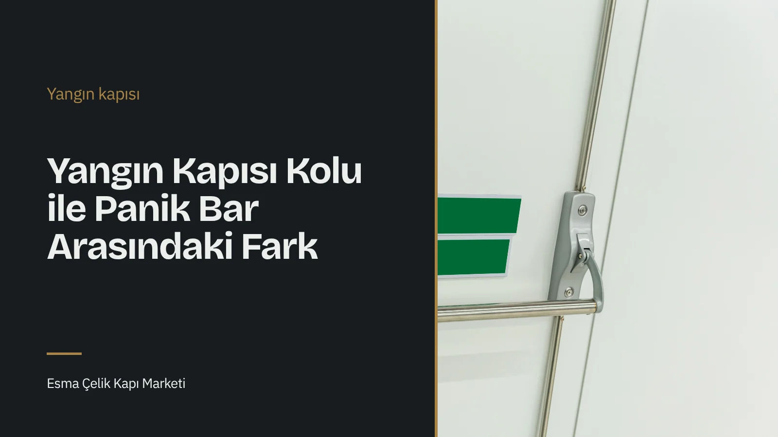 Acil çıkış kapısına monte edilmiş yeşil panik bar ve yön işareti